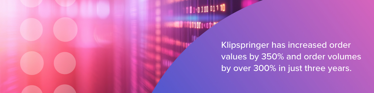 A callout image with pink and purple gradient showing a data center with the text "Klipspringer has increased order values by 350% and order volumes by over 300% in just three years."