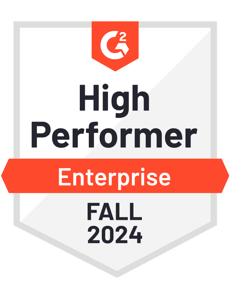 G2 Badge Winner - "High Performer for Enterprise" for Fall 2024