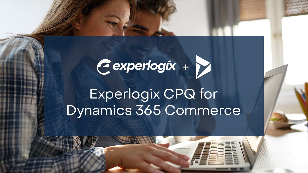 Best CPQ for Dynamics 365 Commerce Experlogix