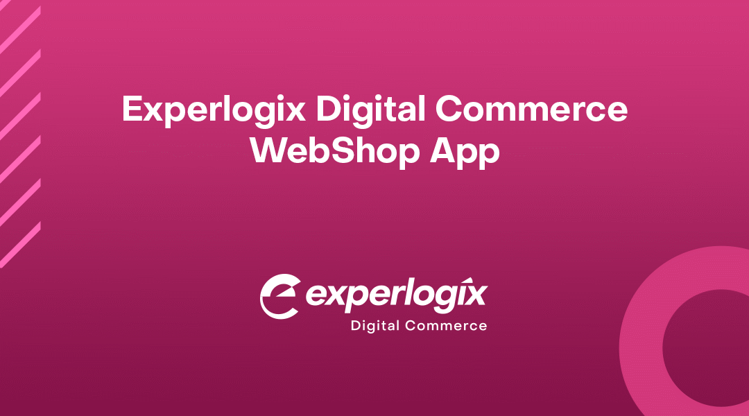 Experlogix Digital Commerce WebShop