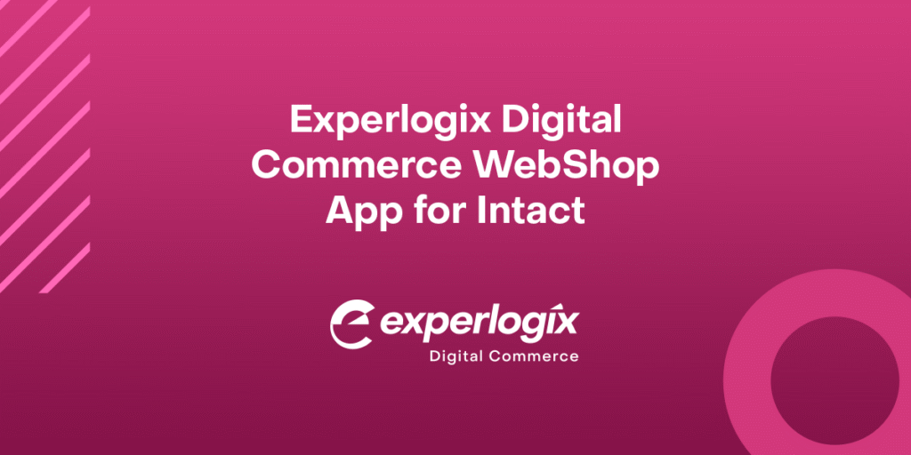 Pink gradient background with the Experlogix Digital Commerce logo and text that says, "Experlogix Digital Commerce WebShop App for Intact."