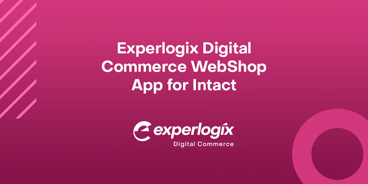 Digital-Commerce_WebShop-App_Intact Pink gradient background with the Experlogix Digital Commerce logo and text that says, "Experlogix Digital Commerce WebShop App for Intact."