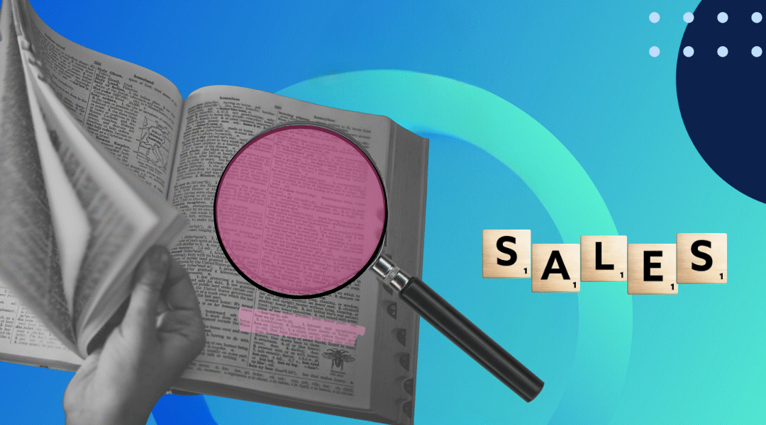 Modern Sales Glossary: All The B2B Sales Terms & Jargon You Need To Know